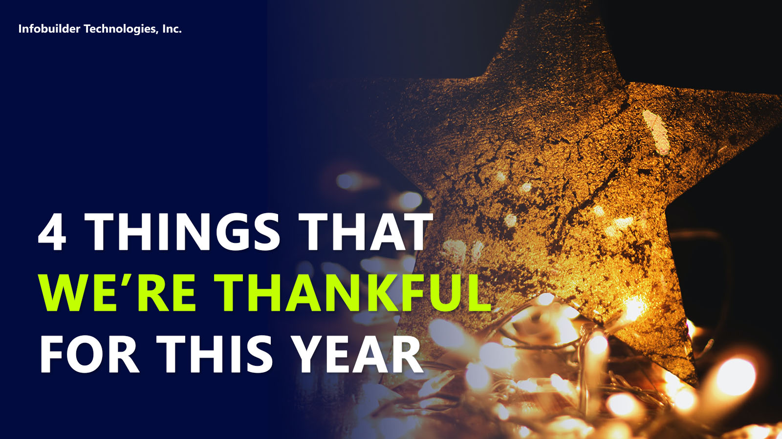 4 Things That We’re Thankful For This Year - Infobuilder Life