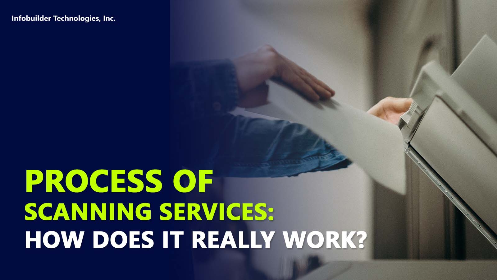 Process of Scanning Services: How Does It Really Work? - Infobuilder Corner
